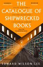 Wilson-Lee, E: Catalogue of Shipwrecked Books