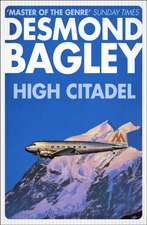 Bagley, D: HIGH CITADEL