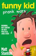 Stanton, M: Prank Wars