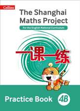 Shanghai Maths - The Shanghai Maths Project Practice Book 4b