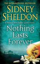 NOTHING LASTS FOREVER IN O PB