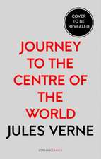 Verne, J: Journey to the Centre of the Earth