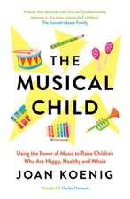 Koenig, J: The Musical Child