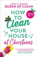 How To Clean Your House at Christmas