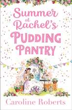 Summer at Rachel's Pudding Pantry