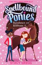 Gregg, S: Rainbows and Ribbons