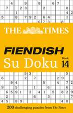 The Times Fiendish Su Doku: Book 14: 200 Challenging Puzzles from the Times