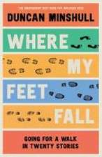 Where My Feet Fall