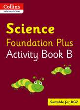 Collins International Foundation - Collins International Science Foundation Plus Activity Book B