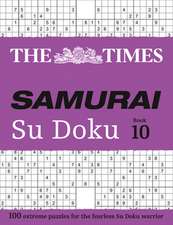 The Times Samurai Su Doku 10: 100 Extreme Puzzles for the Fearless Su Doku Warrior