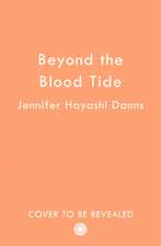 Beyond the Blood Tide