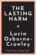 The Lasting Harm