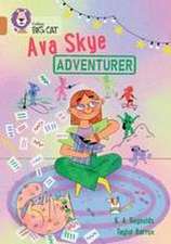 Ava Skye, Adventurer