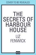 The Secrets of Harbour House