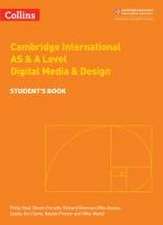 Cambridge International as & a Level Digital Media and Design Student's Book