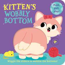 Kitten's Wobbly Bottom