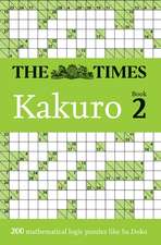 The Times Kakuro Book 2