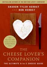 The Cheese Lover's Companion: The Ultimate A-to-Z Cheese Guide with More Than 1,000 Listings for Cheeses and Cheese-Related Terms