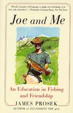 Joe and Me: An Education in Fishing and Friendship