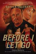 Before I Let Go: A Novel