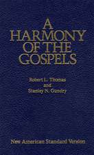 A Harmony of the Gospels