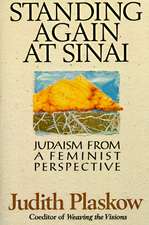 Standing Again at Sinai: Judaism from a Feminist Perspective