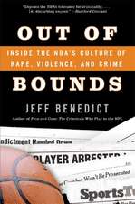 Out of Bounds: Inside the NBA's Culture of Rape, Violence, and Crime