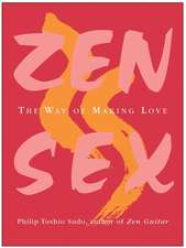 Zen Sex: The Way of Making Love