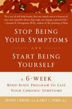 Feeling Better: A 6-Week Mind-Body Program to Ease Your Chronic Symptoms