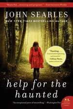 Help for the Haunted: A Novel