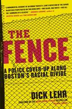 The Fence: A Police Cover-up Along Boston's Racial Divide