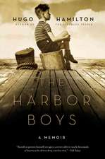 The Harbor Boys: A Memoir