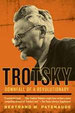 Trotsky: Downfall of a Revolutionary