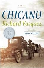 Chicano: A Novel