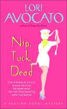 Nip, Tuck, Dead: A Pauline Sokol Mystery