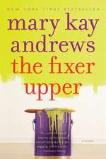 The Fixer Upper: A Novel