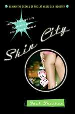 Skin City: Behind the Scenes of the Las Vegas Sex Industry