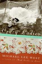 Crazy Ladies: A Novel