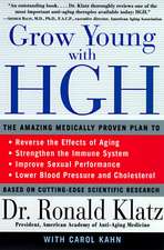 Grow Young with HGH: Amazing Medically Proven Plan to Reverse Aging, The