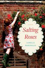 Salting Roses: A Novel