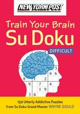 New York Post Train Your Brain Su Doku: Difficult