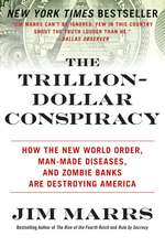 The Trillion-Dollar Conspiracy