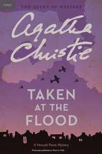 Taken at the Flood: A Hercule Poirot Mystery