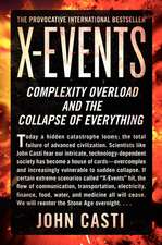 X-Events: Complexity Overload and the Collapse of Everything