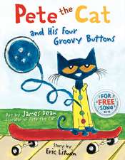 Pete the Cat and His Four Groovy Buttons