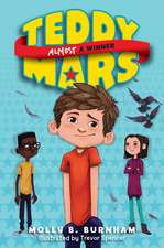 Teddy Mars Book #2: Almost a Winner