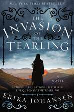 The Invasion of the Tearling: A Novel