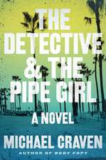 The Detective & the Pipe Girl: A Mystery