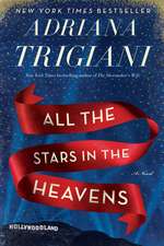 All the Stars in the Heavens: A Novel