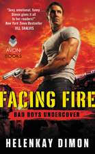 Facing Fire: Bad Boys Undercover